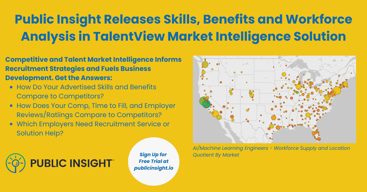 Public Insight® Launches Enhanced Skills, Benefits and Workforce Analysis in TalentView