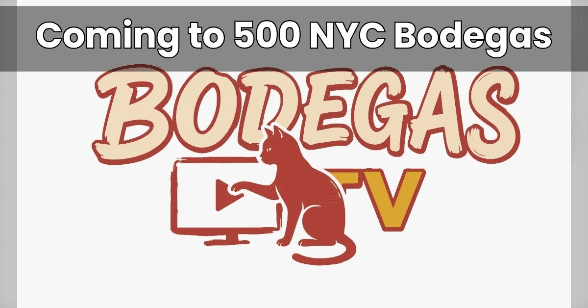 NYC Bodegas to Transform into Community Media Hubs with Launch of Bodegas TV Smart TV Network