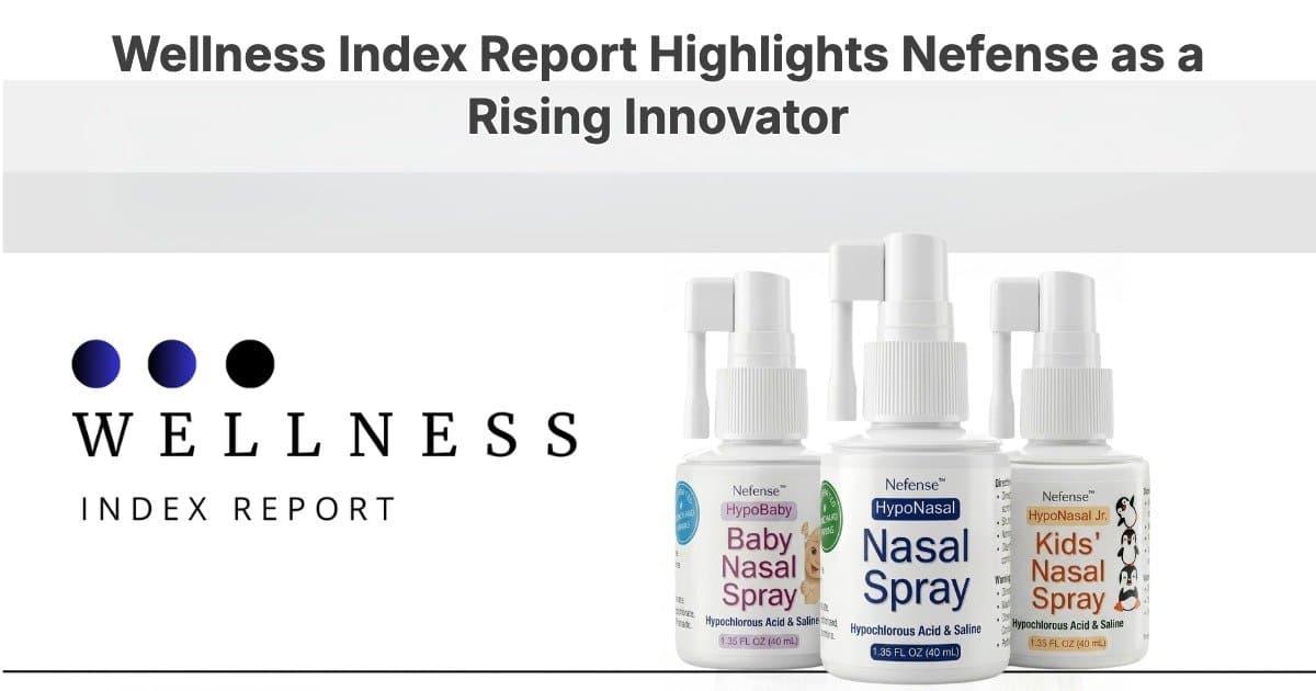 Nefense Recognized as a Leader in Nasal Health Innovation by Wellness Index Report