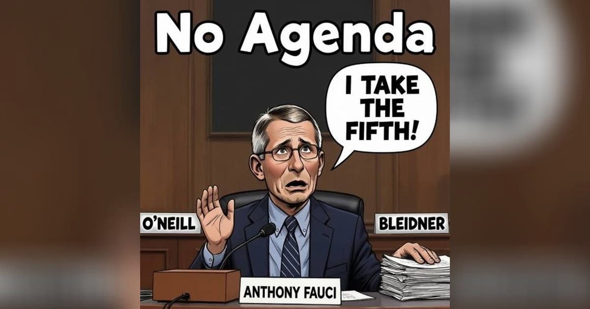 Fauci's Fifth Amendment Stand, AI Predictions, and Flock Safety Backlash Dominate No Agenda Guest-Host Episode