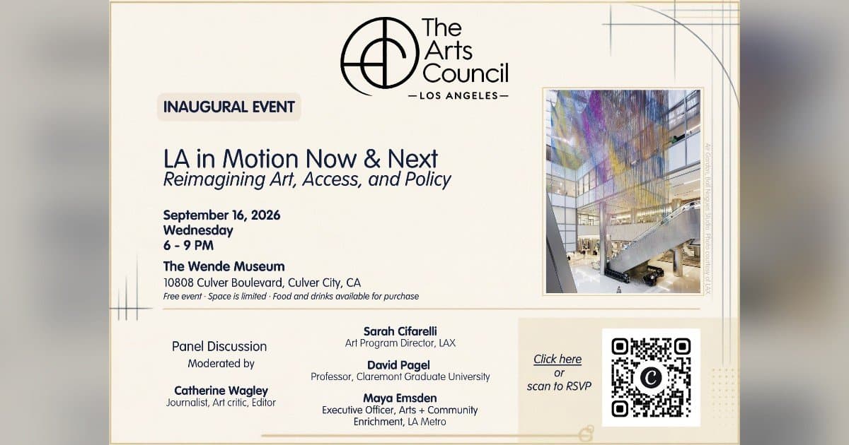 Arts Council of Greater Los Angeles Relaunches as Independent Nonprofit to Elevate LA's Cultural Landscape